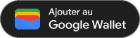 Ajouter à Google Wallet